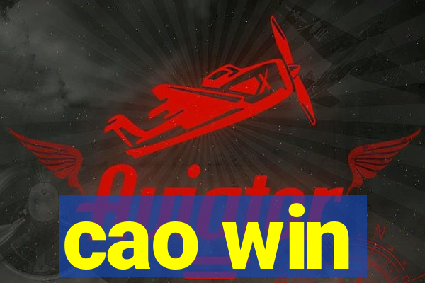 cao win